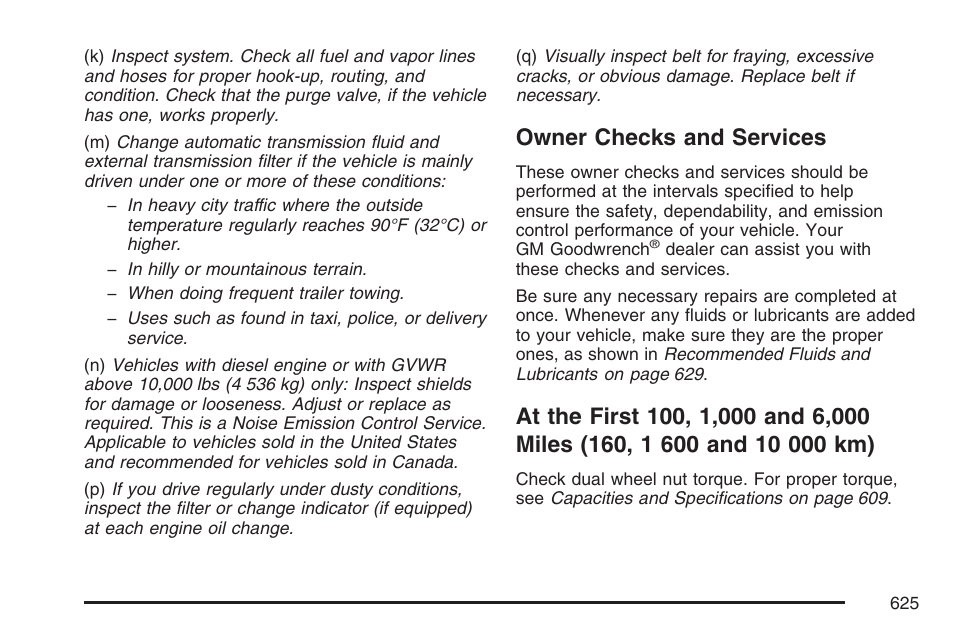 Owner checks and services, 160, 1 600 and 10 000 km) | GMC 2007 Sierra User Manual | Page 625 / 674