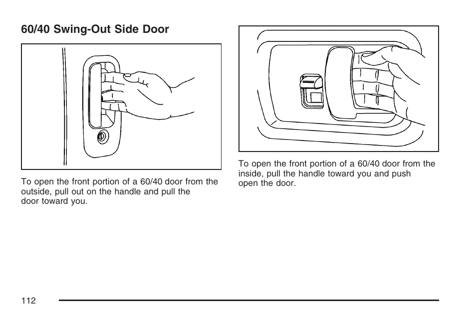 60/40 swing-out side door | GMC 2007 Savana User Manual | Page 112 / 452