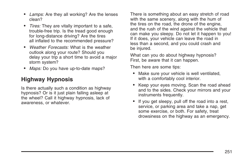 Highway hypnosis | GMC 2007 Savana User Manual | Page 251 / 452