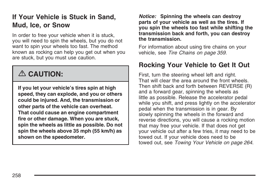 Rocking your vehicle to get it out, If your vehicle is stuck in sand, Mud, ice, or snow | Caution | GMC 2007 Savana User Manual | Page 258 / 452