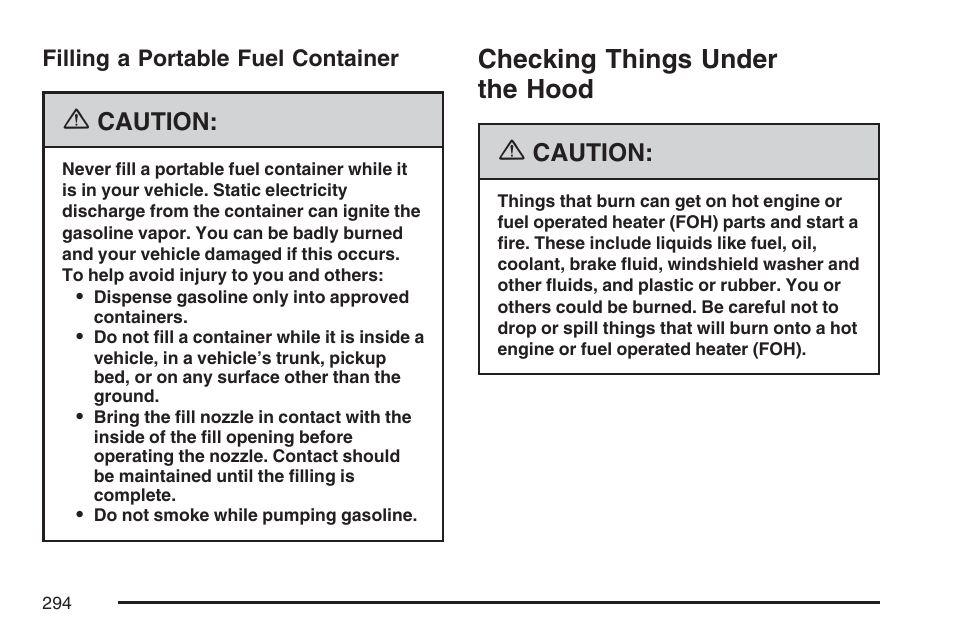 Filling a portable fuel container, Checking things under the hood, Caution | GMC 2007 Savana User Manual | Page 294 / 452