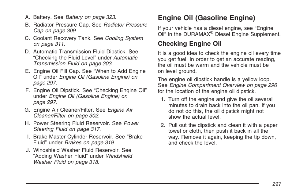 Engine oil (gasoline engine), Checking engine oil | GMC 2007 Savana User Manual | Page 297 / 452