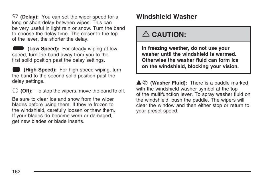 Windshield washer, Windshield, Washer | Caution | GMC 2007 Canyon User Manual | Page 162 / 492