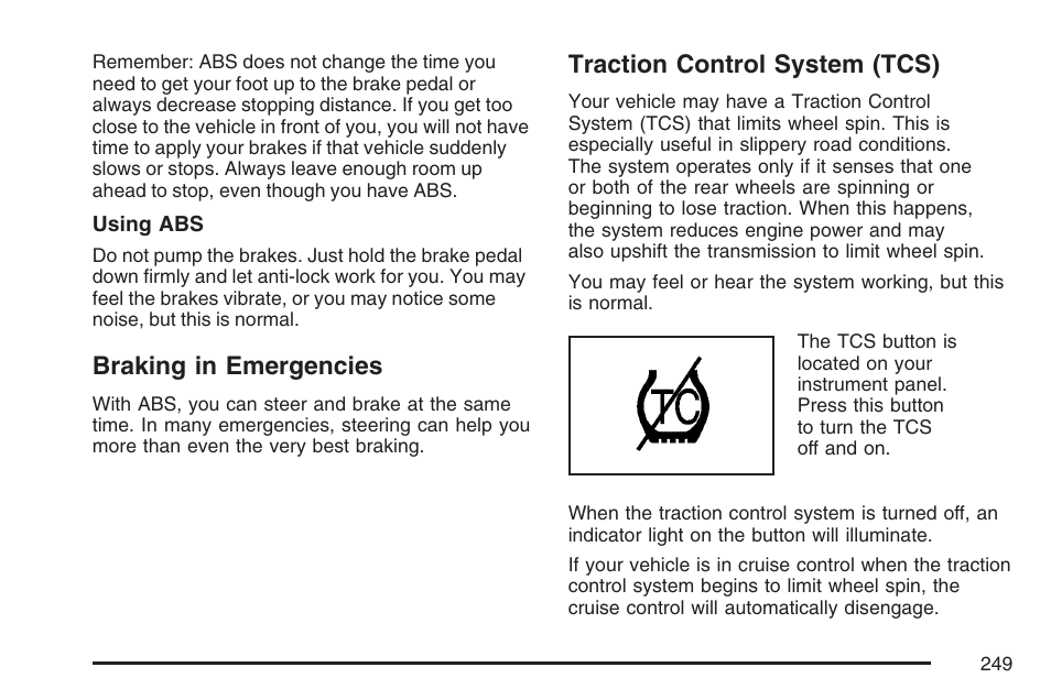 Braking in emergencies, Traction control system (tcs) | GMC 2007 Canyon User Manual | Page 249 / 492