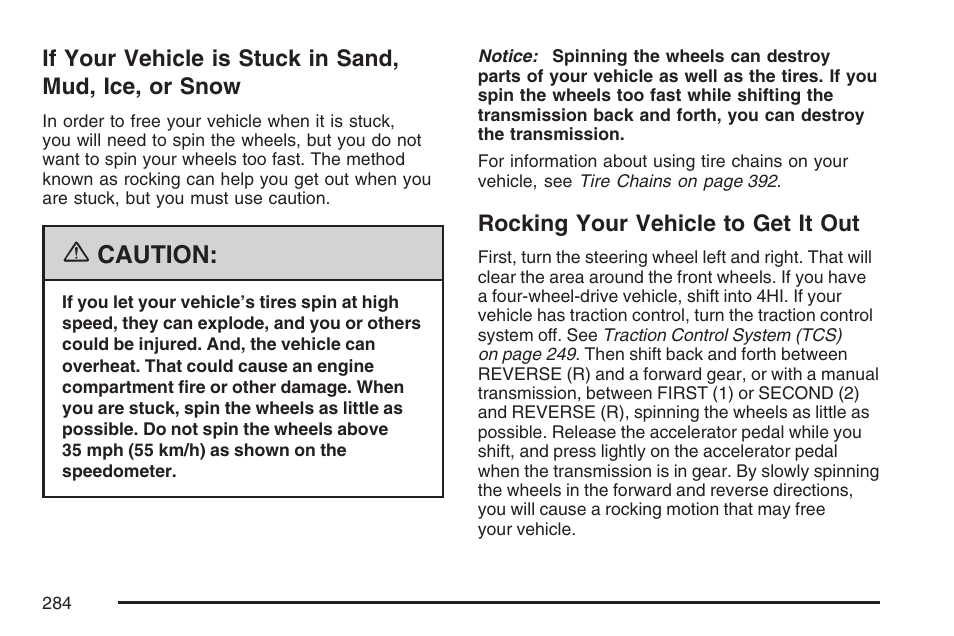 Rocking your vehicle to get it out, If your vehicle is stuck in sand, Mud, ice, or snow | Caution | GMC 2007 Canyon User Manual | Page 284 / 492