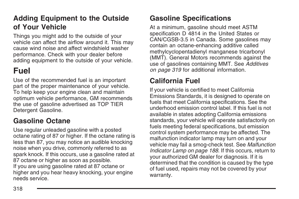 Adding equipment to the outside of your vehicle, Fuel, Gasoline octane | Gasoline specifications, California fuel, Adding equipment to the outside of, Your vehicle | GMC 2007 Canyon User Manual | Page 318 / 492