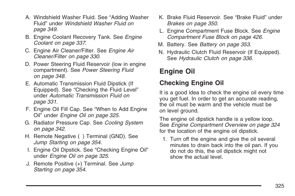 Engine oil, Checking engine oil | GMC 2007 Canyon User Manual | Page 325 / 492