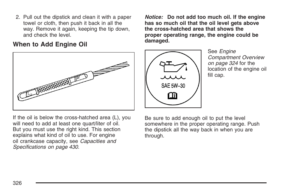 When to add engine oil | GMC 2007 Canyon User Manual | Page 326 / 492