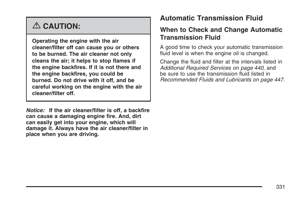 Automatic transmission fluid, Caution | GMC 2007 Canyon User Manual | Page 331 / 492