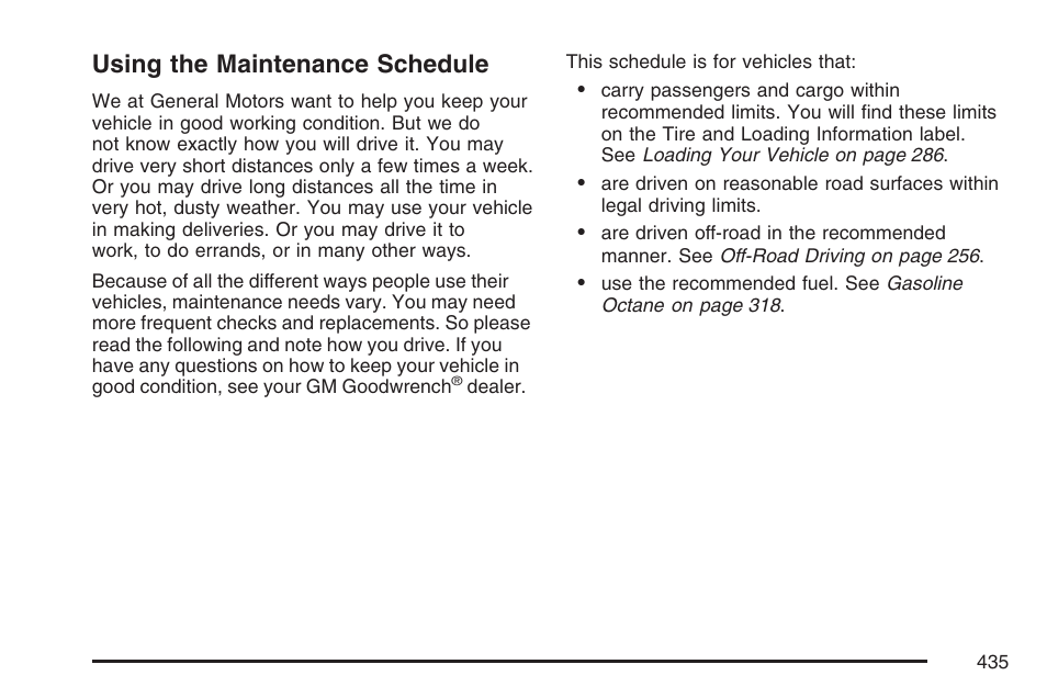 Using the maintenance schedule | GMC 2007 Canyon User Manual | Page 435 / 492