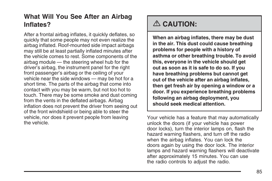 What will you see after an airbag inflates, What will you see after an, Airbag inflates | Caution | GMC 2007 Canyon User Manual | Page 85 / 492