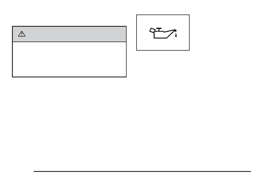 Oil pressure light, Oil pressure light -36, Caution | GMC 2006 Canyon User Manual | Page 164 / 434