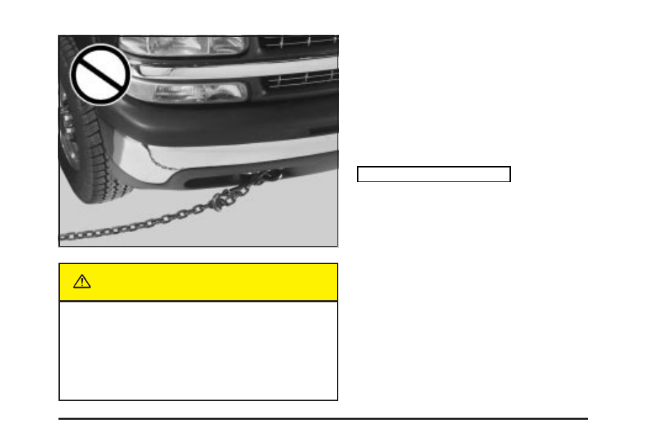 Towing, Towing your vehicle, Towing -53 | Towing your vehicle -53, Caution | GMC 2004 Sierra User Manual | Page 349 / 588