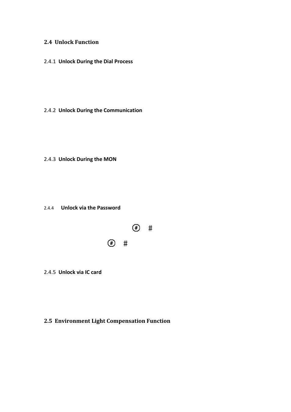 Unlock function, 1 unlock during the dial process, 2 unlock during the communication | Unlock during the mon, 4 unlock via the password, Unlock via ic card, Environment light compensation function | IC Realtime 1.3 MegaPixel Black Crystal Glass Apartment Outdoor Station User Manual | Page 10 / 28