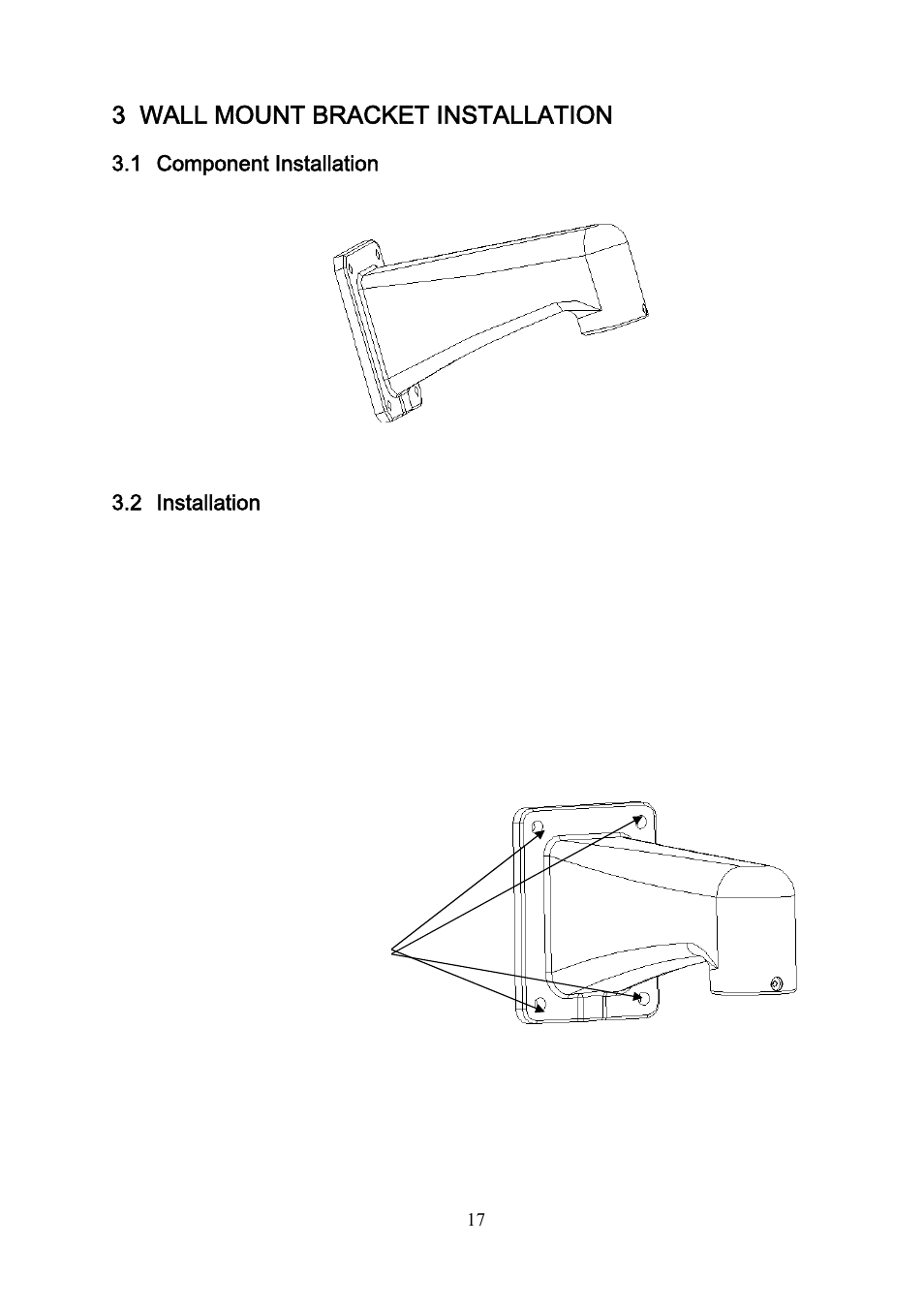 3 wall mount bracket installation, 1 component installation, 2 installation | IC Realtime 3Mp Full HD Network PTZ Dome Camera (ICIPP3020HD) User Manual | Page 17 / 29