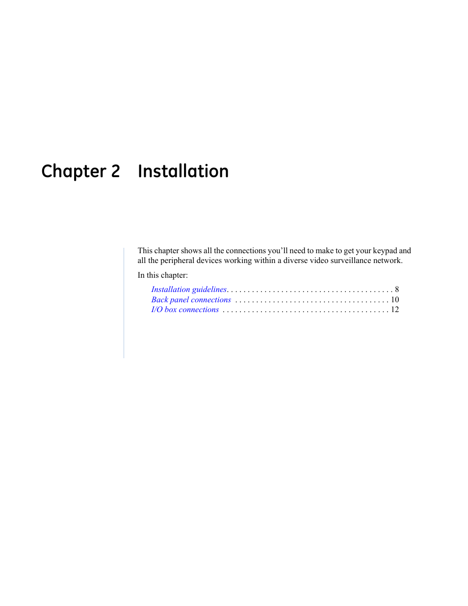Chapter 2 installation, Chapter 2. installation | Interlogix KTD-405 Series User Manual User Manual | Page 11 / 76