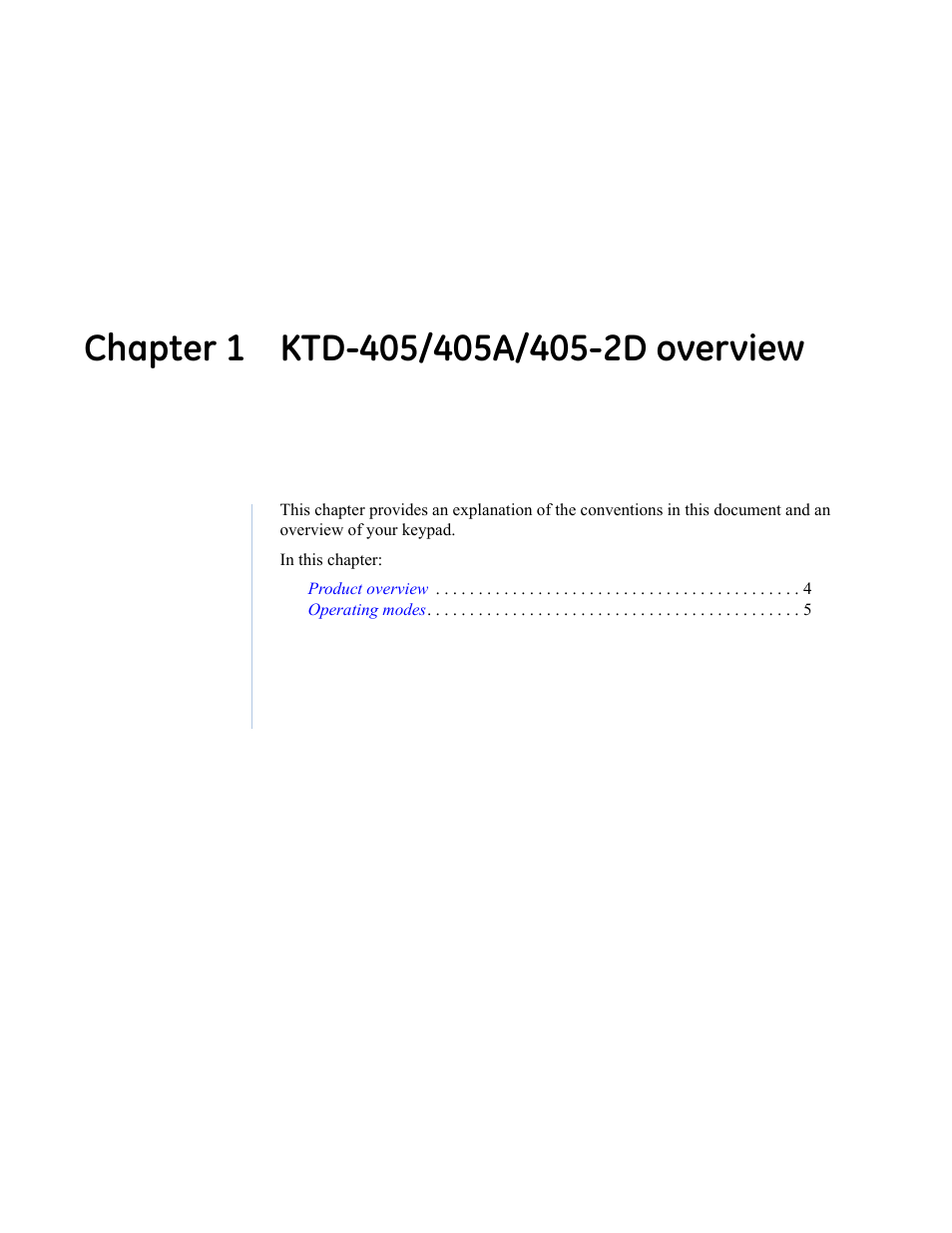 Chapter 1 ktd-405/405a/405-2d overview, Chapter 1. ktd-405/405a/405-2d overview | Interlogix KTD-405 Series User Manual User Manual | Page 7 / 76