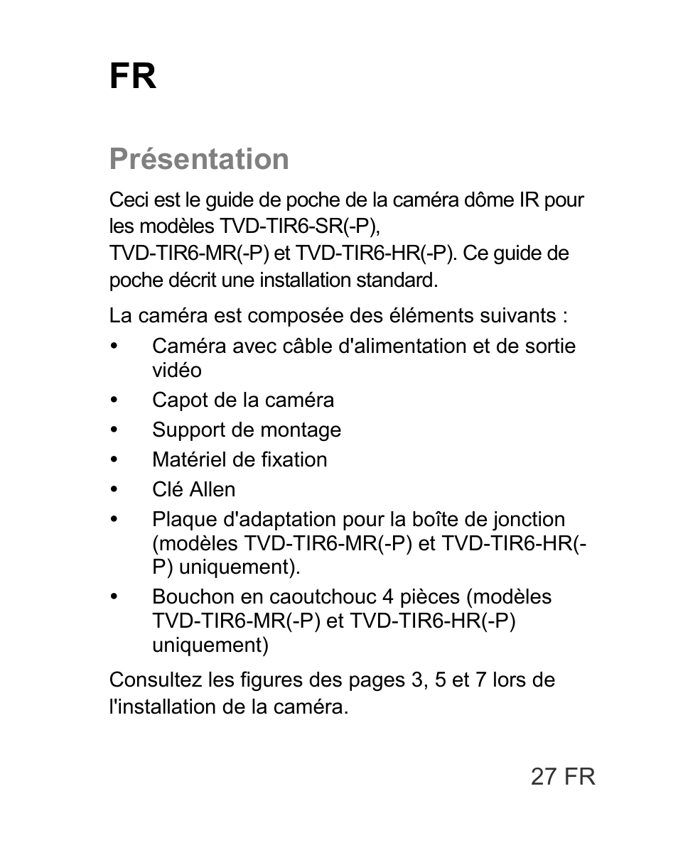 Présentation | Interlogix TVD-TIR6 User Manual | Page 29 / 76