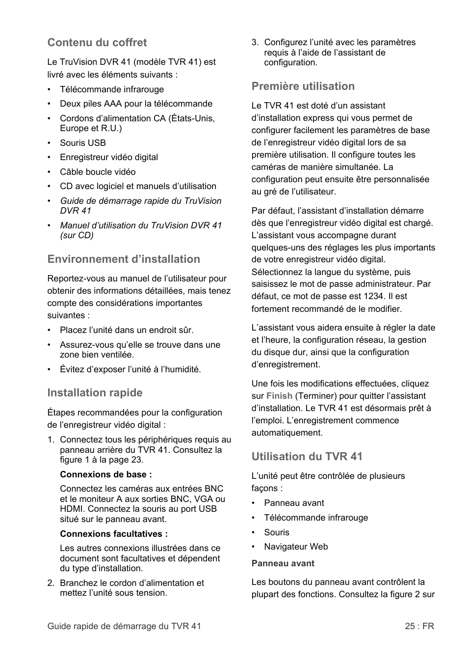 Contenu du coffret, Environnement d’installation, Installation rapide | Première utilisation, Utilisation du tvr 41 | Interlogix DVR 41 Quick Start User Manual | Page 27 / 68