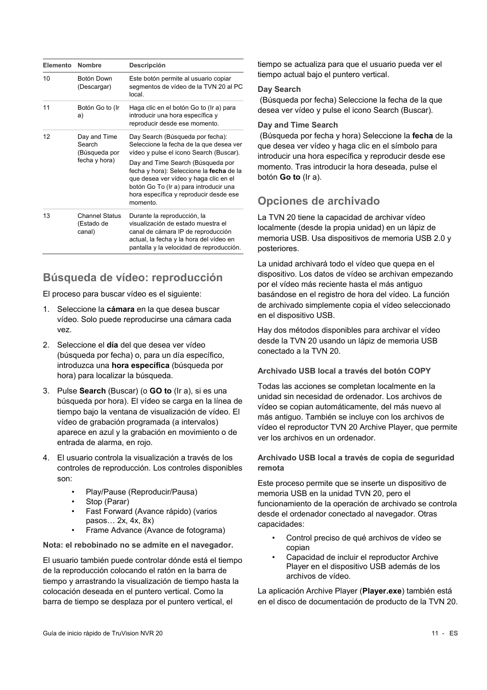 Búsqueda de vídeo: reproducción, Opciones de archivado | Interlogix NVR 20 Quick Start User Manual | Page 39 / 84