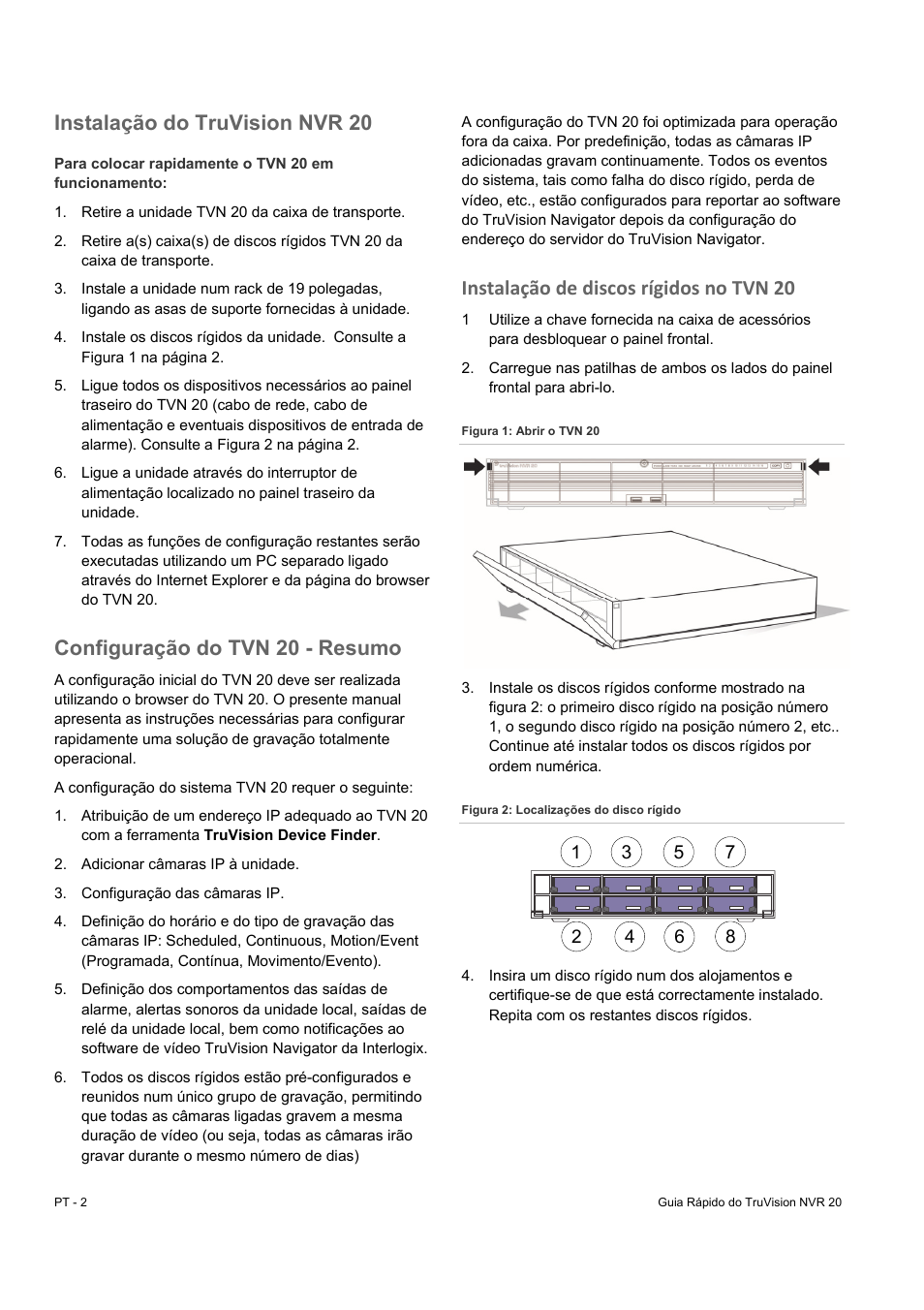 Instalação do truvision nvr 20, Configuração do tvn 20 - resumo, Instalação de discos rígidos no tvn 20 | Interlogix NVR 20 Quick Start User Manual | Page 70 / 84