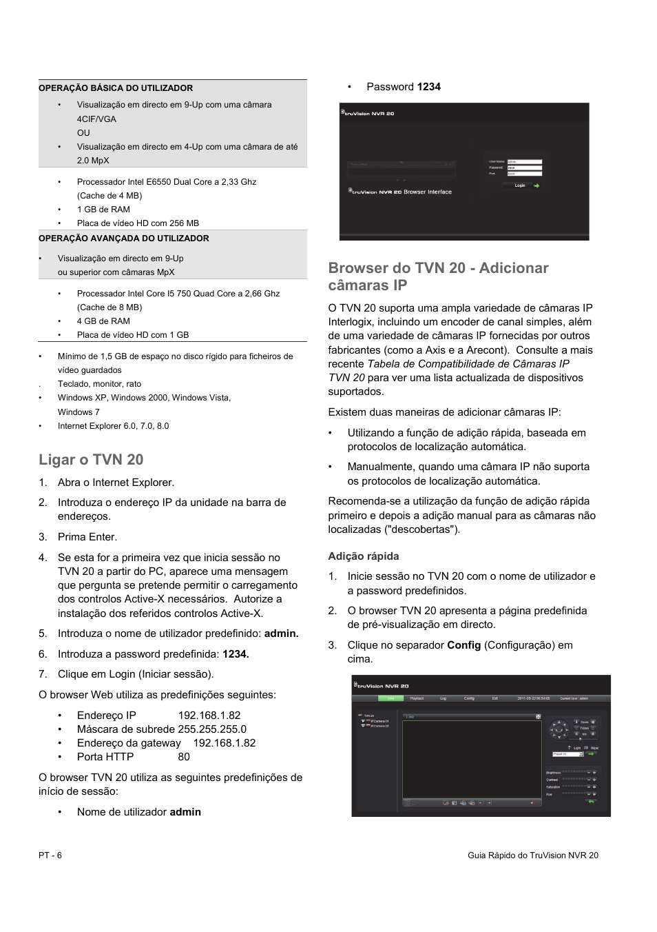 Ligar o tvn 20, Browser do tvn 20 - adicionar câmaras ip | Interlogix NVR 20 Quick Start User Manual | Page 74 / 84