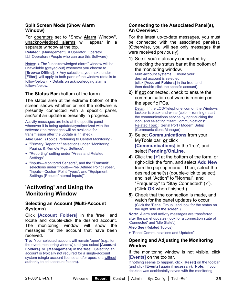 Activating' and using the monitoring window | Interlogix VEREX Director User Manual | Page 43 / 383