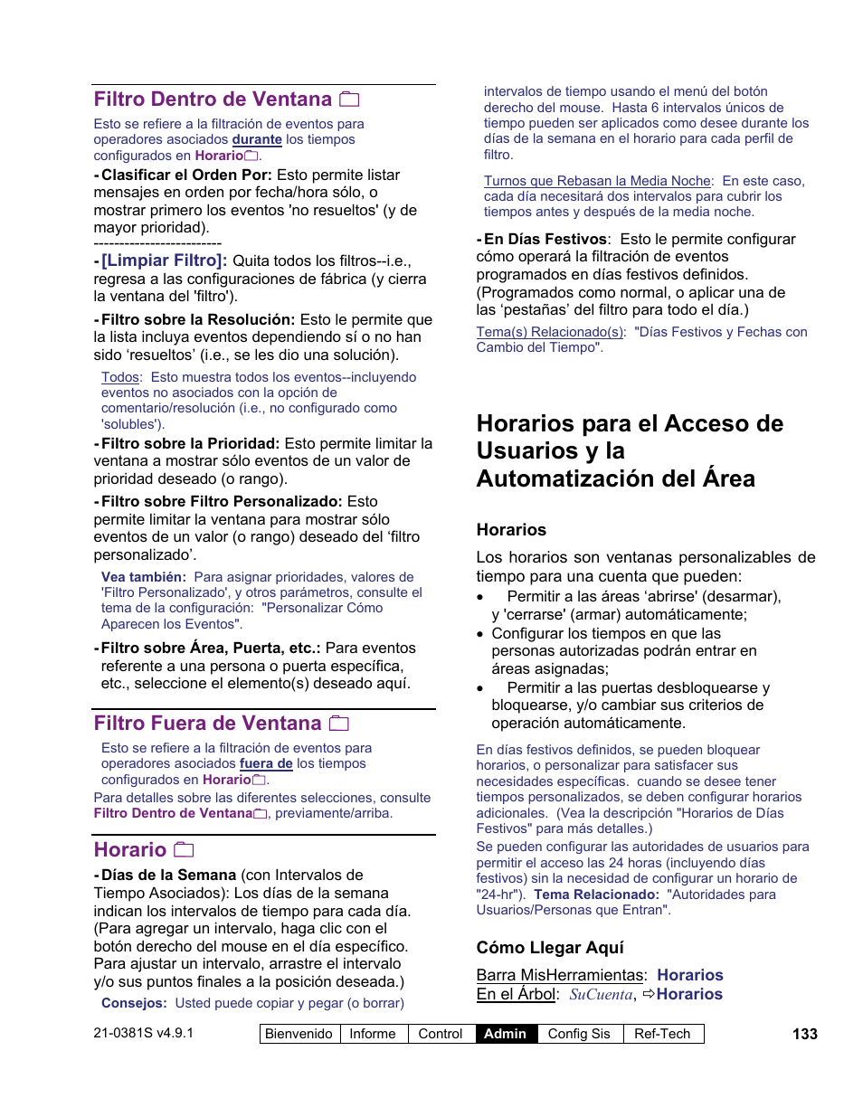 Filtro dentro de ventana, Filtro fuera de ventana, Horario | Interlogix VEREX Director User Manual | Page 143 / 378