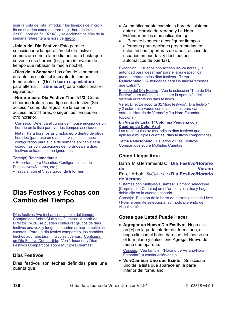Días festivos y fechas con cambio del tiempo | Interlogix VEREX Director User Manual | Page 146 / 378