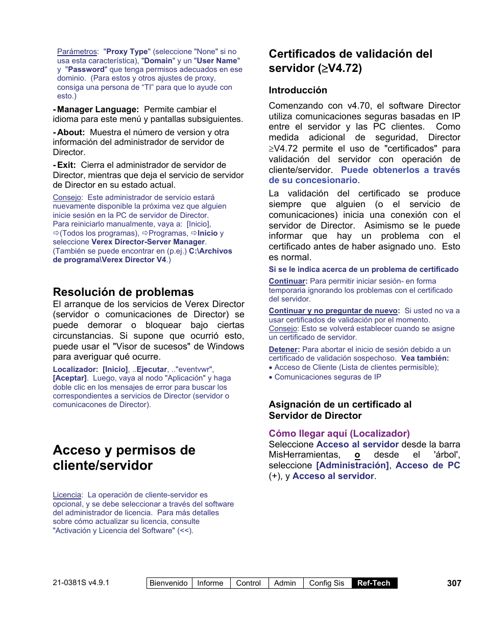 Acceso y permisos de cliente/servidor, Resolución de problemas, Certificados de validación del servidor (  v4.72) | Interlogix VEREX Director User Manual | Page 317 / 378
