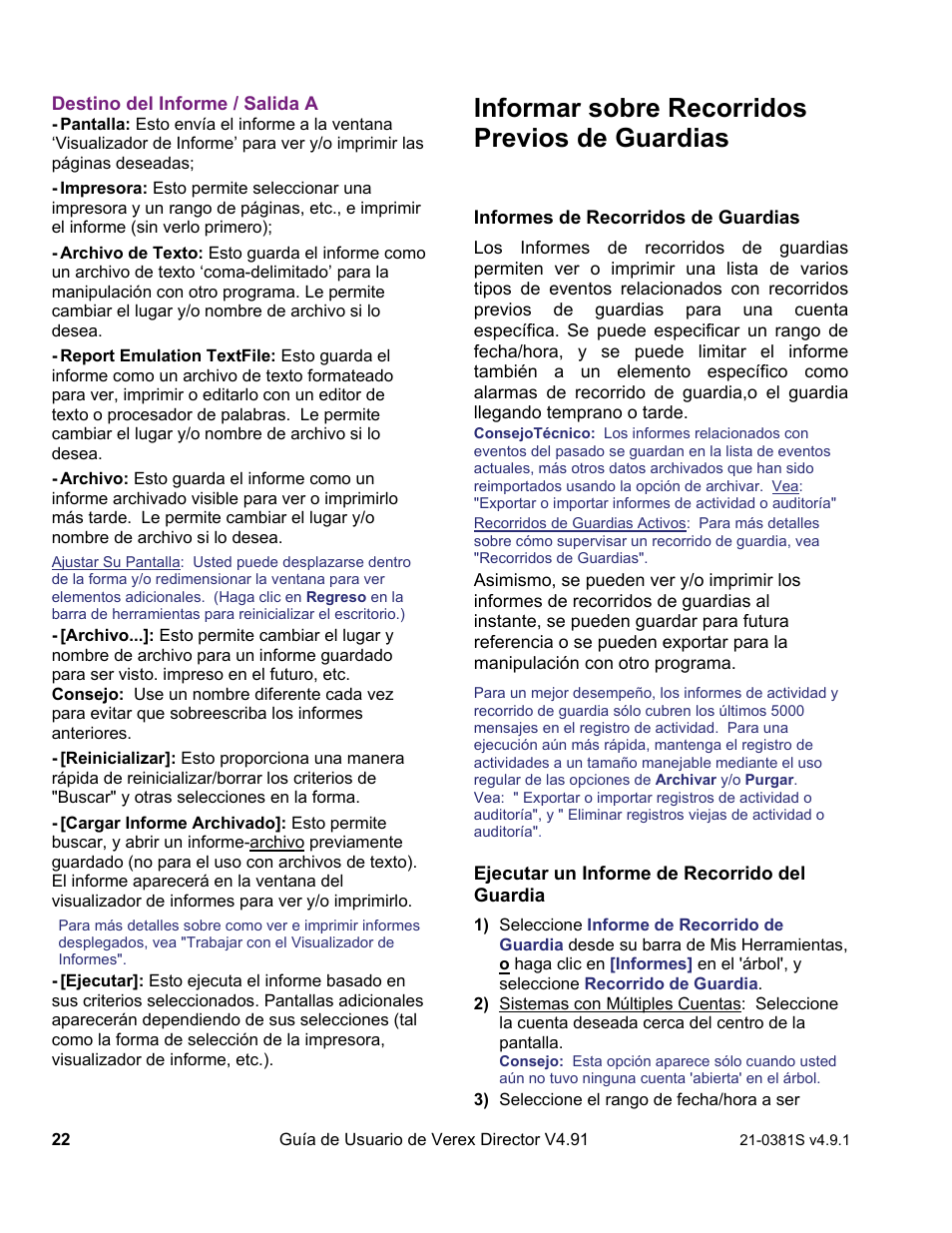 Informar sobre recorridos previos de guardias | Interlogix VEREX Director User Manual | Page 32 / 378