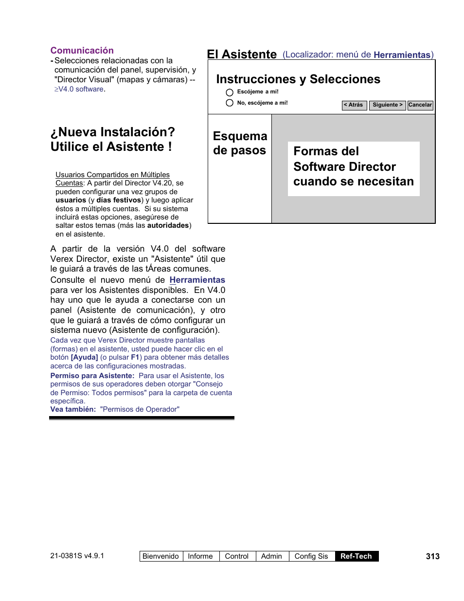 Nueva instalación? utilice el asistente, El asistente instrucciones y selecciones, Esquema de pasos | Formas del software director cuando se necesitan | Interlogix VEREX Director User Manual | Page 323 / 378