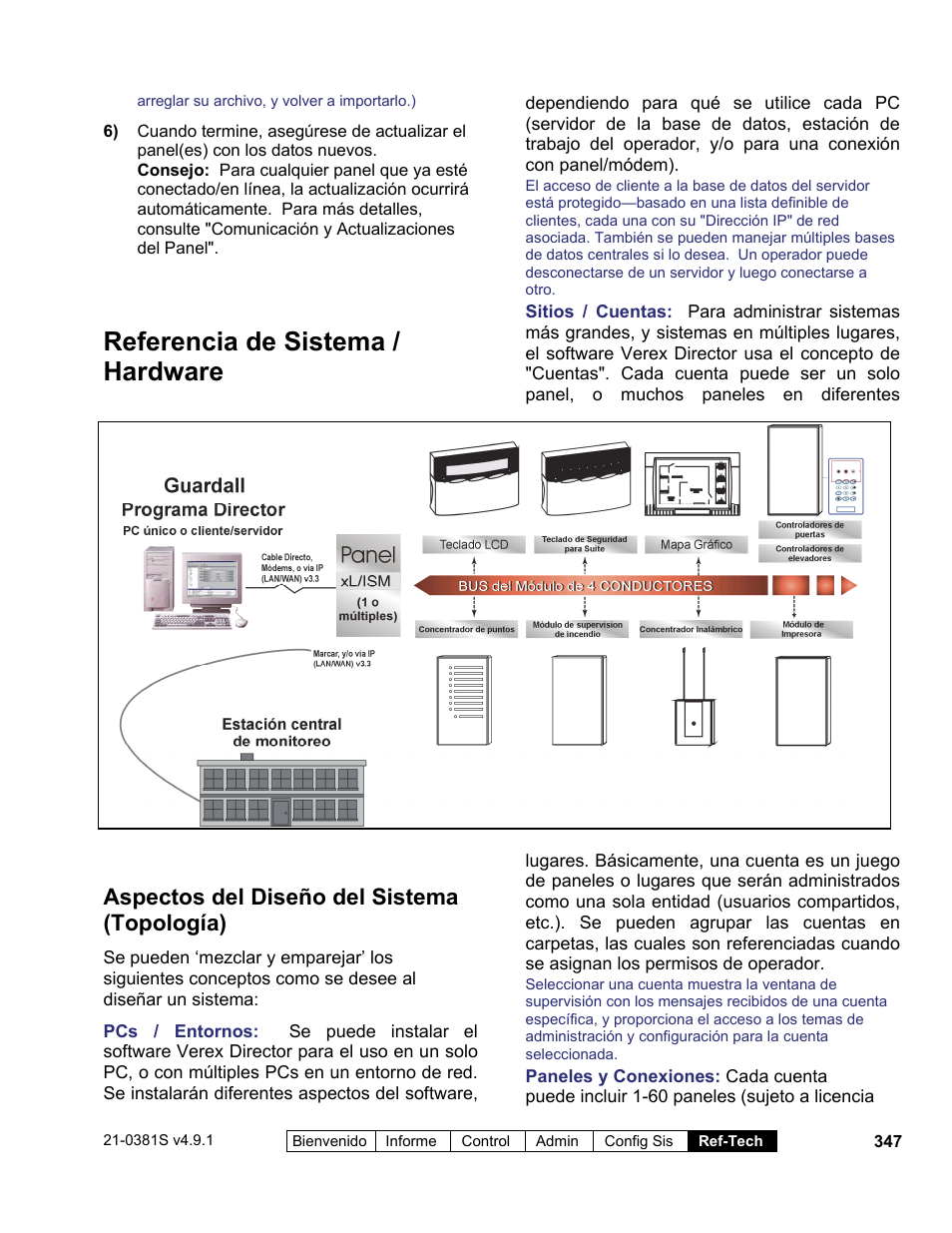 Referencia de sistema / hardware, Aspectos del diseño del sistema (topología) | Interlogix VEREX Director User Manual | Page 357 / 378