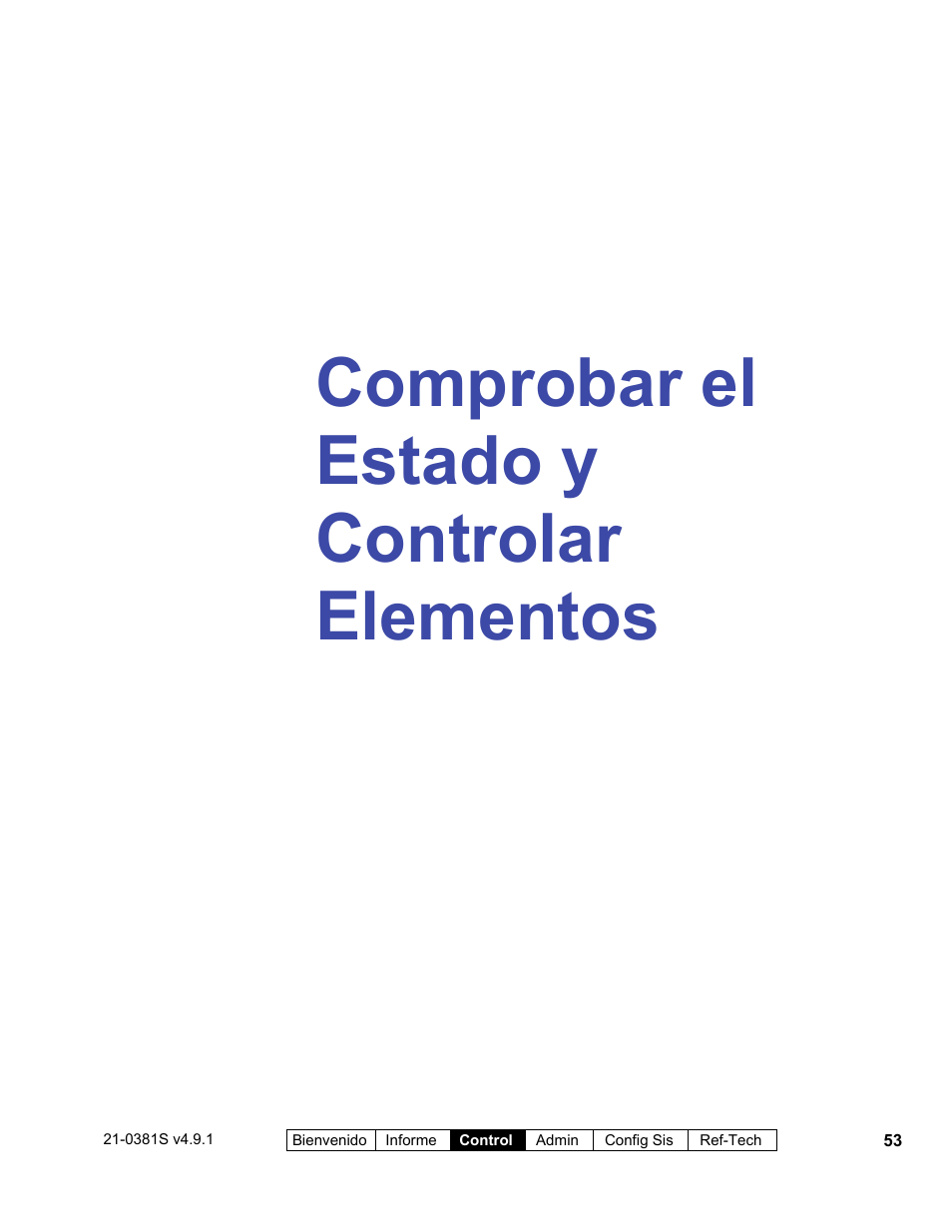 Comprobar el estado y controlar elementos | Interlogix VEREX Director User Manual | Page 63 / 378