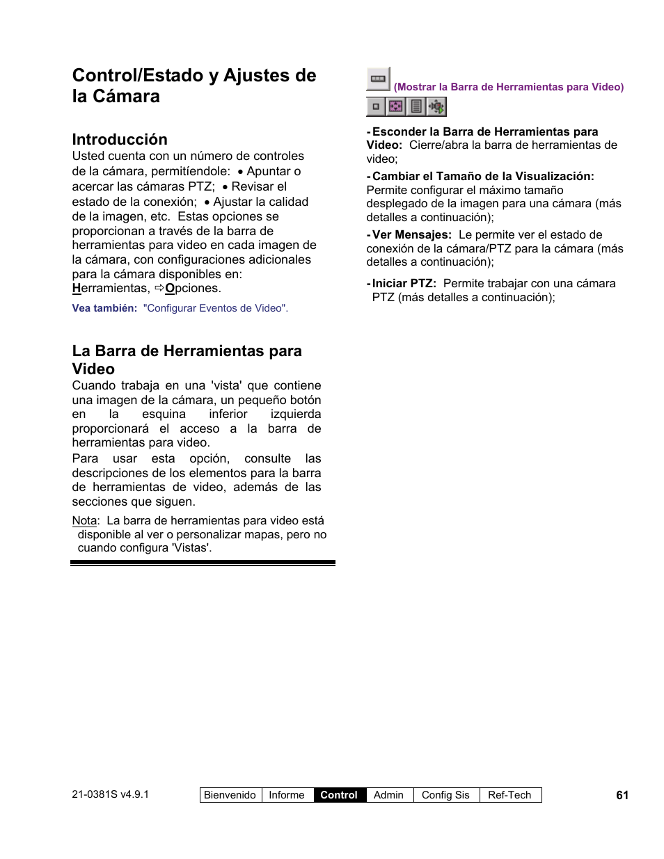 Control/estado y ajustes de la cámara, Introducción, La barra de herramientas para video | Interlogix VEREX Director User Manual | Page 71 / 378