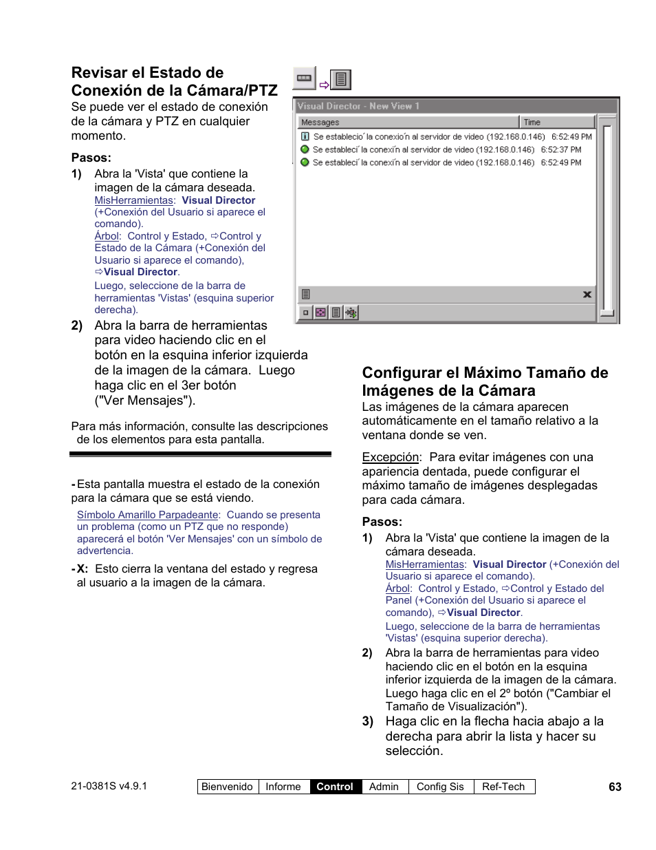 Revisar el estado de conexión de la cámara/ptz | Interlogix VEREX Director User Manual | Page 73 / 378