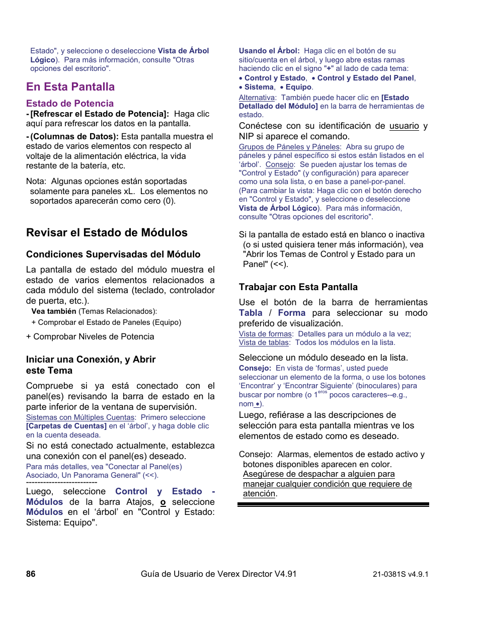 En esta pantalla, Revisar el estado de módulos | Interlogix VEREX Director User Manual | Page 96 / 378
