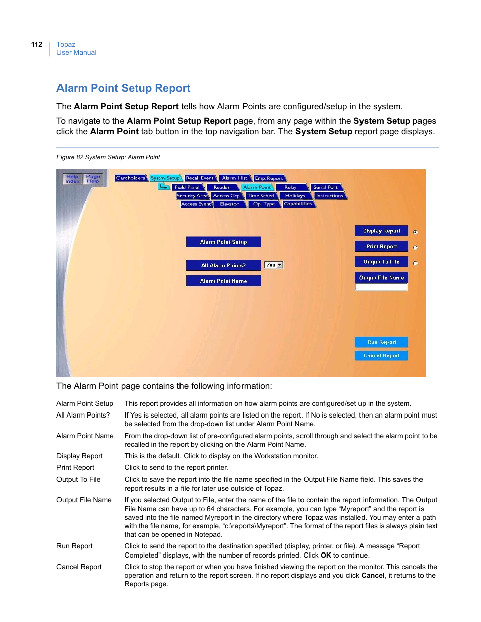 Alarm point setup report, Figure 82. system setup: alarm point | Interlogix Topaz User Manual User Manual | Page 130 / 420