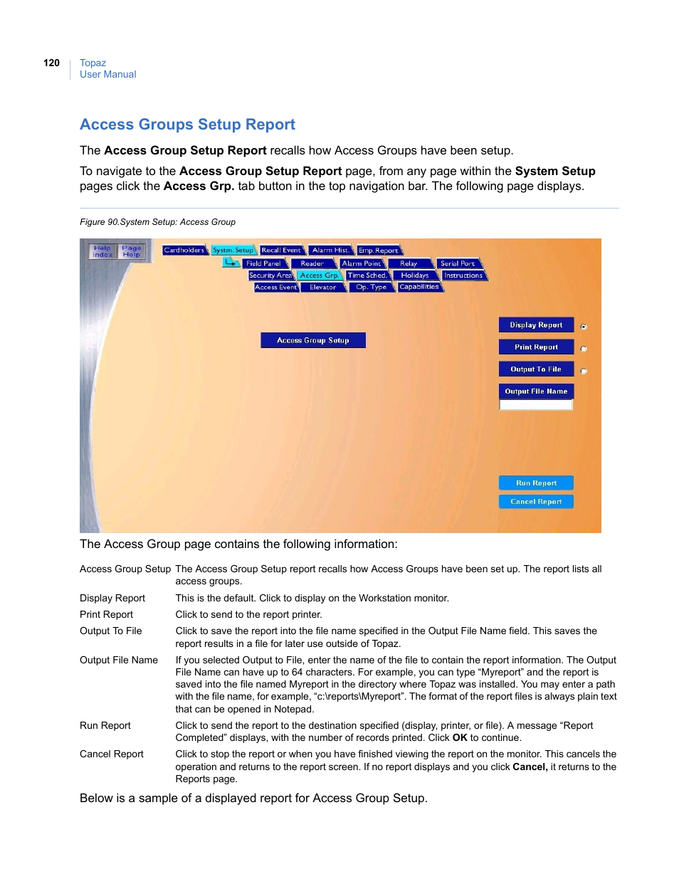 Access groups setup report, Figure 90. system setup: access group | Interlogix Topaz User Manual User Manual | Page 138 / 420