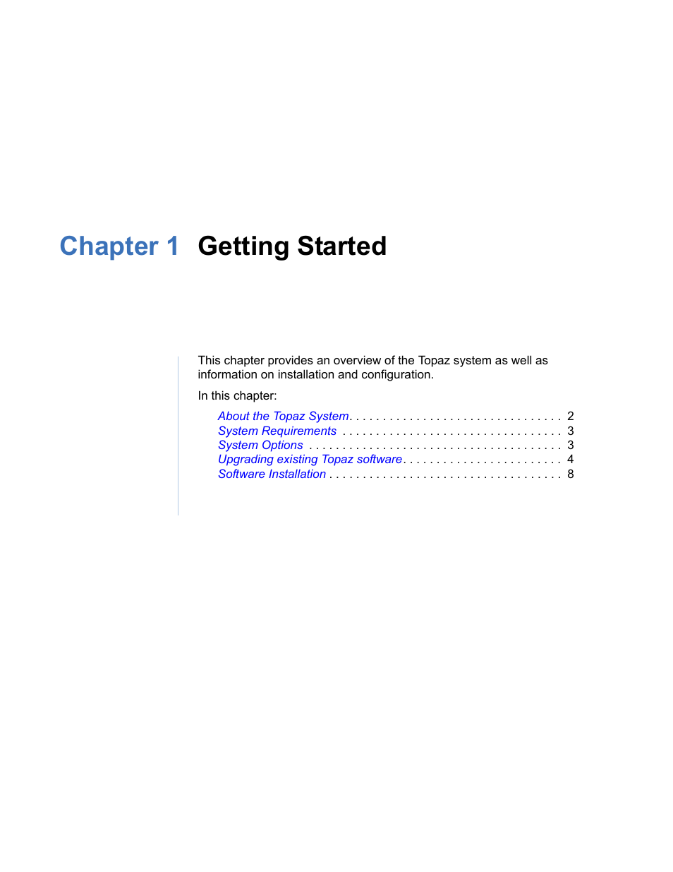 Chapter 1 getting started, Chapter 1. getting started | Interlogix Topaz User Manual User Manual | Page 19 / 420