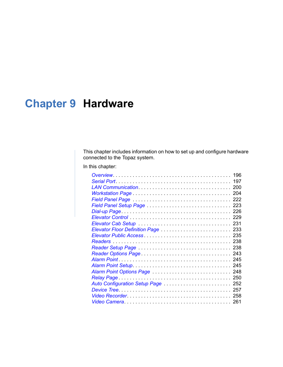 Chapter 9 hardware, Chapter 9. hardware | Interlogix Topaz User Manual User Manual | Page 213 / 420