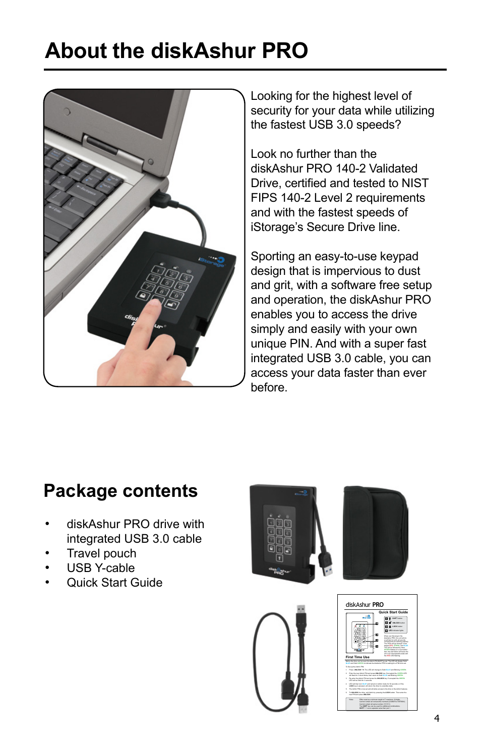 About the diskashur pro, Package contents, Diskashur pro drive with integrated usb 3.0 cable | Travel pouch, Usb y-cable | iStorage diskAshur Pro Manual User Manual | Page 4 / 19