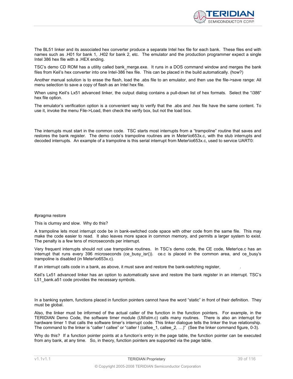 8 producing a banked hex file, 9 placing interrupts in banked code, 10 calling banked functions via function pointers | Producing a banked hex file, Placing interrupts in banked code, Calling banked functions via function pointers | Maxim Integrated 71M6534 Energy Meter IC Family Software User Manual | Page 39 / 116