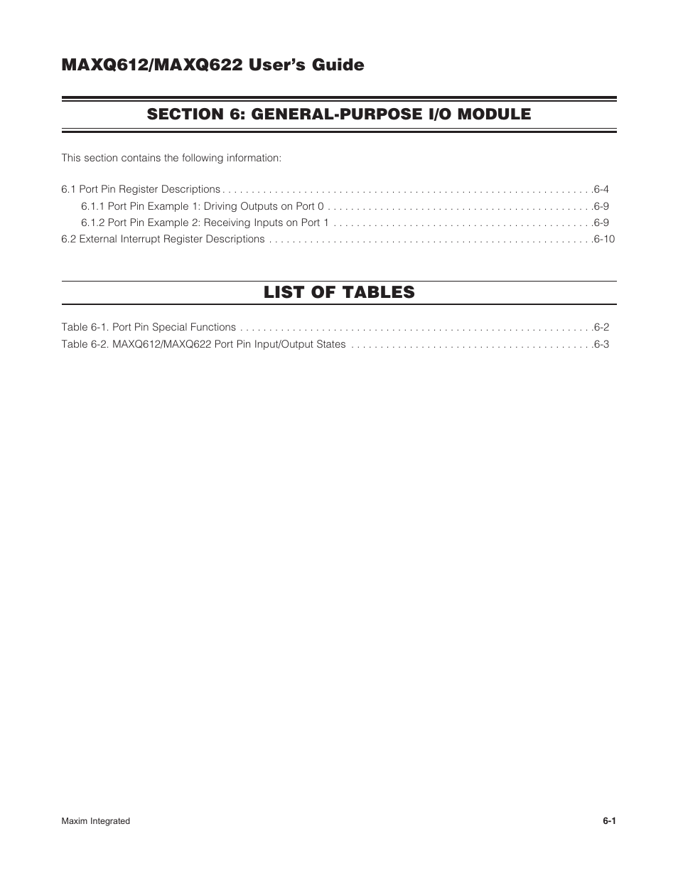 Section 6: general-purpose i/o module, Section 6: general-purpose i/o module -1, List of tables | Maxim Integrated MAXQ622 User Manual | Page 103 / 255