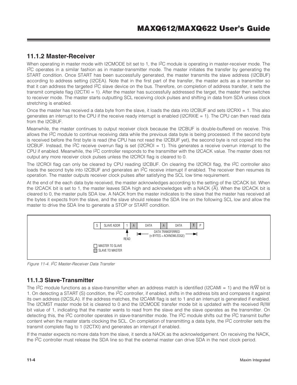 2 master-receiver, 3 slave-transmitter, 11 .1 .2 master-receiver -4 | 11 .1 .3 slave-transmitter -4, Figure 11-4 . i, C master-receiver data transfer -4 | Maxim Integrated MAXQ622 User Manual | Page 159 / 255