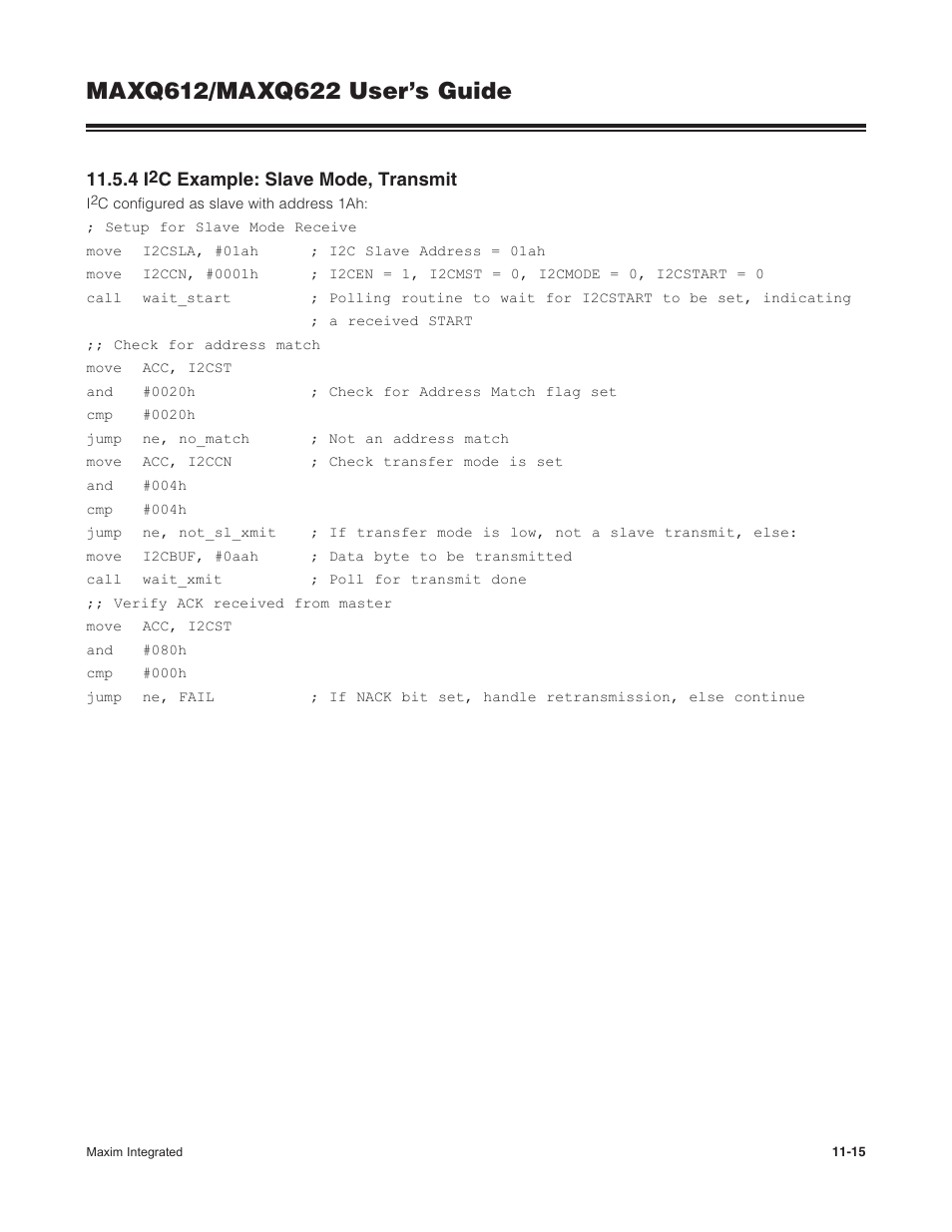4 i2c example: slave mode, transmit, 11 .5 .4 i, C example: slave mode, transmit -15 | C example: slave mode, transmit | Maxim Integrated MAXQ622 User Manual | Page 170 / 255