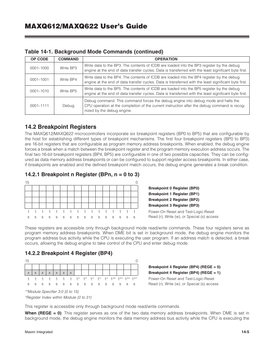 2 breakpoint registers, 1 breakpoint n register (bpn, n = 0 to 3), 2 breakpoint 4 register (bp4) | 14 .2 breakpoint registers -5, Table 14-1. background mode commands (continued) | Maxim Integrated MAXQ622 User Manual | Page 199 / 255
