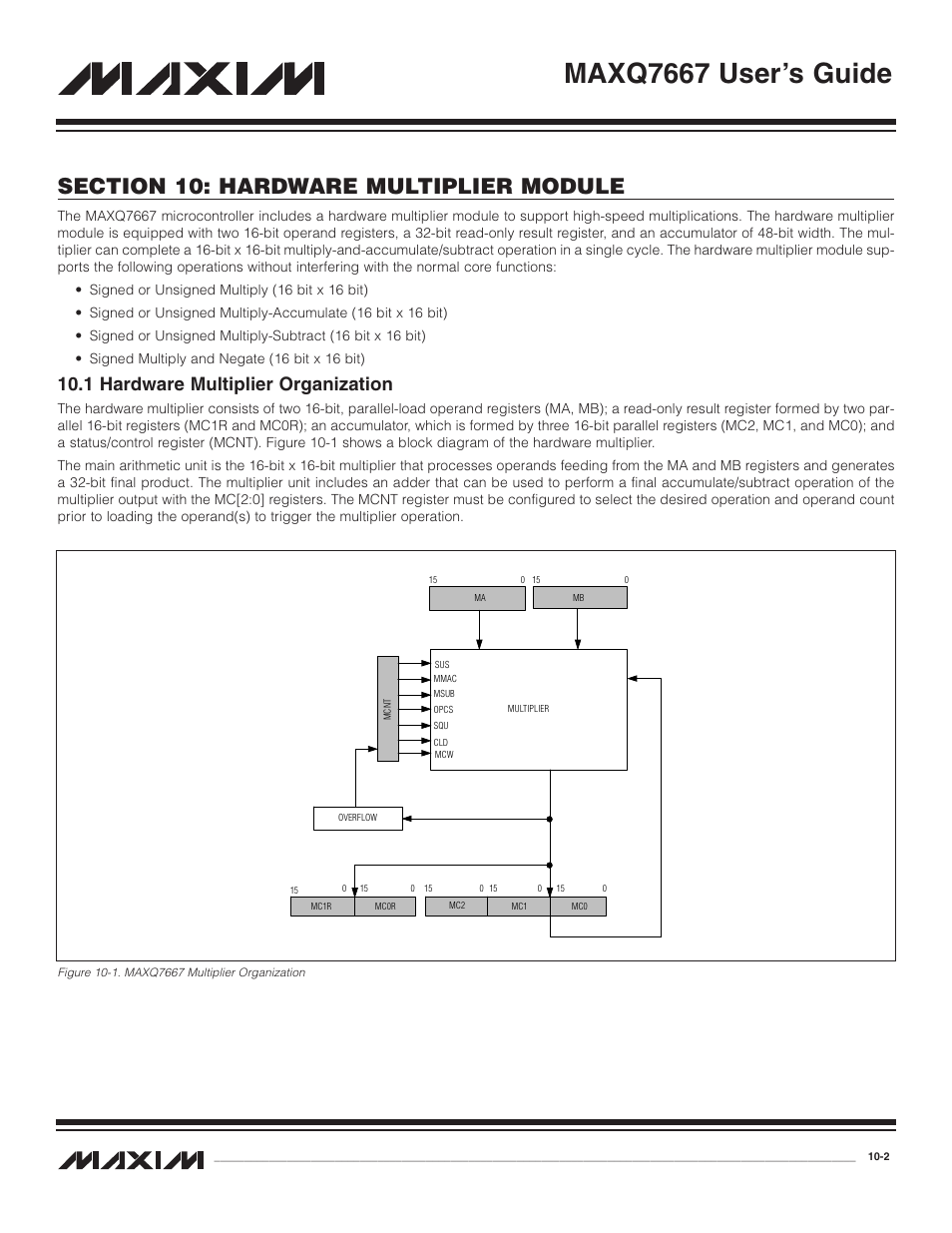 1 hardware multiplier org, Figure 10-1. maxq7667 multiplier organization -2, 1 hardware multiplier organization -2 | Maxq7667 user’s guide, 1 hardware multiplier organization | Maxim Integrated MAXQ7667 User Manual | Page 181 / 347