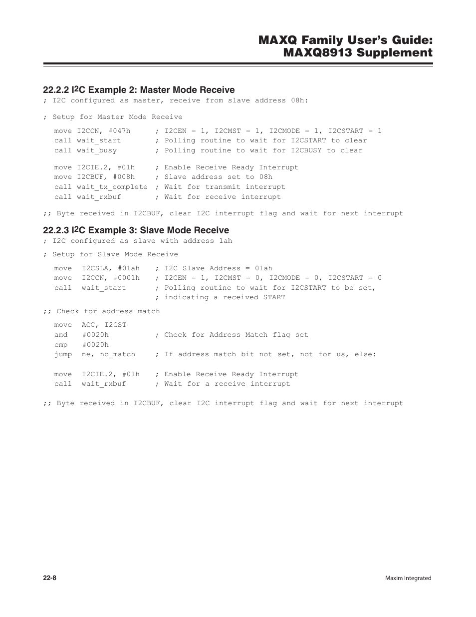 2 i2c example 2: master mode receive, 3 i2c example 3: slave mode receive, C example 2: master mode receive -8 | C example 3: slave mode receive -8, Maxq family user’s guide: maxq8913 supplement | Maxim Integrated MAXQ Family Users Guide: MAXQ8913 Supplement User Manual | Page 94 / 114
