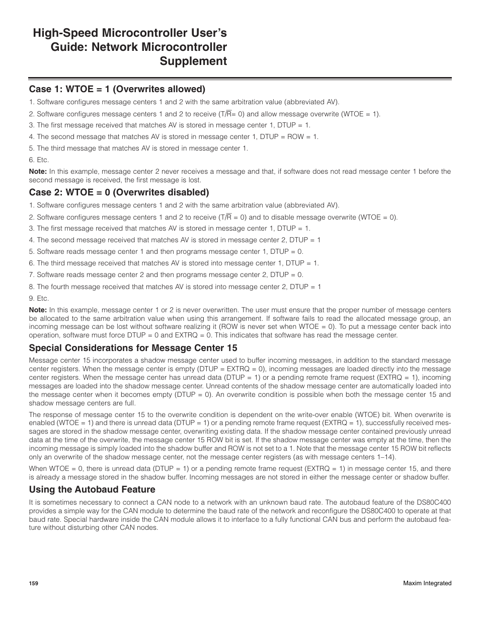Case 1: wtoe = 1 (overwrites allowed), Case 2: wtoe = 0 (overwrites disabled), Special considerations for message center 15 | Using the autobaud feature | Maxim Integrated High-Speed Microcontroller Users Guide: Network Microcontroller Supplement User Manual | Page 159 / 221